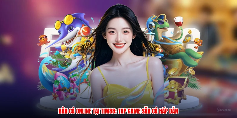 Bắn Cá Online Tại Thương Hiệu: Top Game Săn Cá Hấp Dẫn