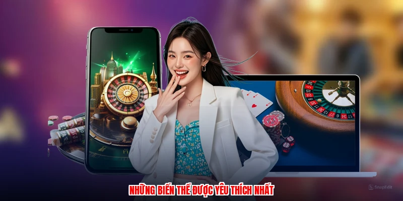 Những biến thể được yêu thích nhất