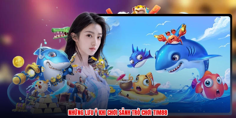 Những lưu ý khi chơi sảnh trò chơi thương hiệu